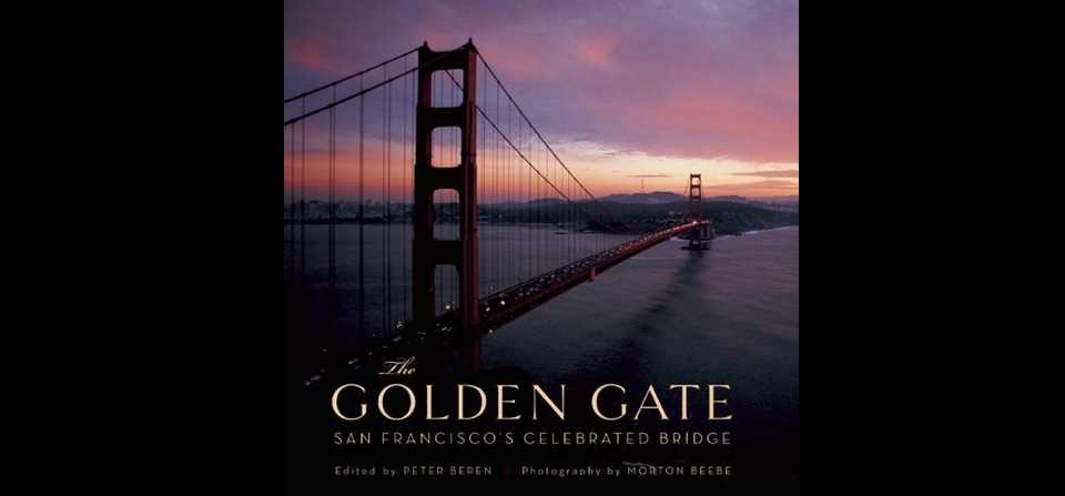 The Golden Gate: San Francisco’s Celebrated Bridge